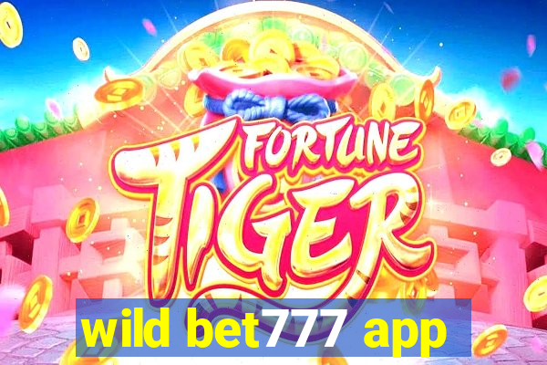 wild bet777 app